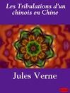 Les Tribulations d'un chinois en Chine (eBook)